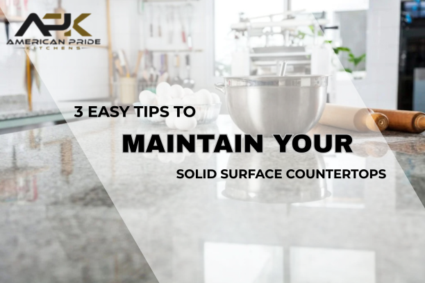 Tips to Maintain Your Solid Surface